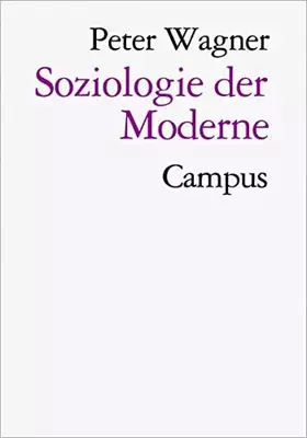 Couverture du produit · Soziologie der Moderne: Freiheit und Disziplin (Theorie und Gesellschaft, 33)