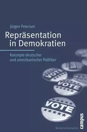 Couverture du produit · Repräsentation in Demokratien: Konzepte deutscher und amerikanischer Politiker (Nordamerikastudien, 26)
