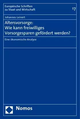 Couverture du produit · Altersvorsorge: Wie kann freiwilliges Vorsorgesparen gefördert werden?: Eine ökonomische Analyse (Europaische Schriften Zu Staa