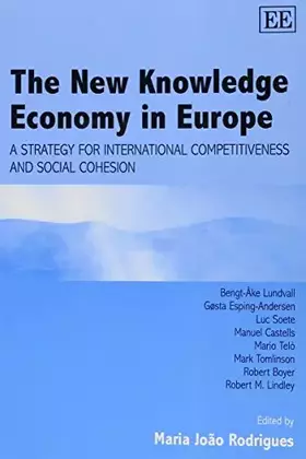 Couverture du produit · The New Knowledge Economy in Europe: A Strategy for International Competitiveness and Social Cohesion