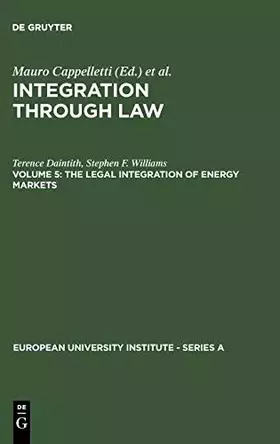 Couverture du produit · The Legal Integration of Energy Markets (European University Institute - Series A, 2/5)
