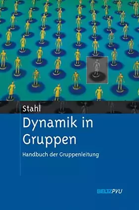Couverture du produit · Dynamik in Gruppen: Handbuch der Gruppenleitung