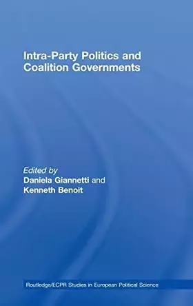 Couverture du produit · Intra-Party Politics and Coalition Governments (Routledge/ECPR Studies in European Political Science)