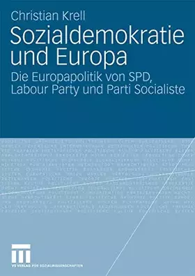 Couverture du produit · Sozialdemokratie Und Europa: Die Europapolitik von SPD, Labour Party und Parti Socialiste (German Edition)