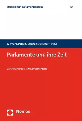 Couverture du produit · Parlamente und ihre Zeit: Zeitstrukturen als Machtpotentiale