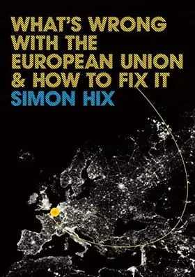 Couverture du produit · What's Wrong with the Europe Union and How to Fix It