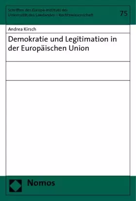 Couverture du produit · Demokratie und Legitimation in der Europäischen Union (Schriften Des Europa-instituts Der Universitat Des Saarlandes)