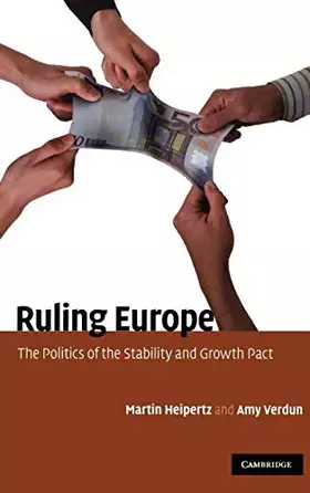 Couverture du produit · Ruling Europe: The Politics of the Stability and Growth Pact