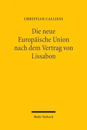 Couverture du produit · Die neue Europäische Union nach dem Vertrag von Lissabon: Ein Überblick über die Reformen unter Berücksichtigung ihrer Implikat