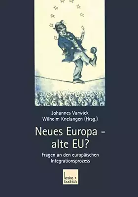 Couverture du produit · Neues Europa - alte E.U.?: Fragen an den europäischen Integrationsprozess