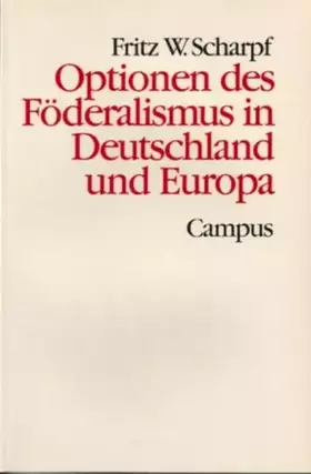 Couverture du produit · Optionen des Föderalismus in Deutschland und Europa (Theorie und Gesellschaft)
