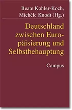 Couverture du produit · Deutschland zwischen Europäisierung und Selbstbehauptung (Mannheimer Jahrbuch für Europäische Sozialforschung)