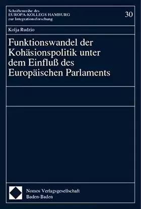 Couverture du produit · Funktionswandel der Kohäsionspolitik unter dem Einfluß des Europäischen Parlaments: Diss.