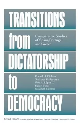 Couverture du produit · Transitions From Dictatorship To Democracy: Comparative Studies Of Spain, Portugal And Greece