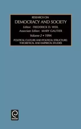 Couverture du produit · Political Culture and Political Structure: Theoretical and Empirical Studies (Research in Democracy & Society, 2)