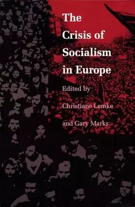 Couverture du produit · The Crisis of Socialism in Europe