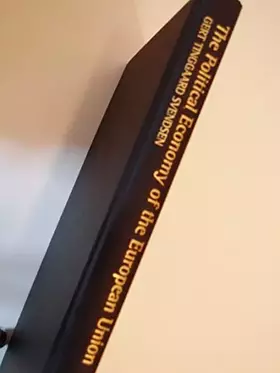 Couverture du produit · The Political Economy of the European Union: Institutions, Policy and Economic Growth