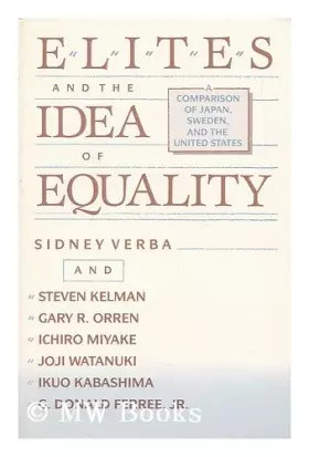 Couverture du produit · Elites and the Idea of Equality: A Comparison of Japan, Sweden, and the United States