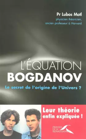Couverture du produit · L'équation Bogdanov : Le secret de l'origine de l'Univers ?
