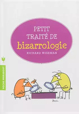 Couverture du produit · Petit traité de bizarrologie