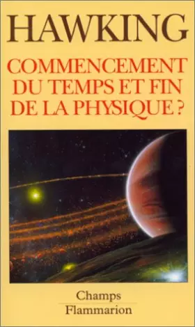 Couverture du produit · Commencement du temps et fin de la physique ?