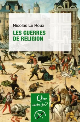 Couverture du produit · Les guerres de Religion