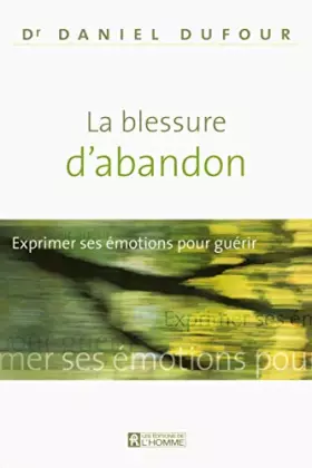 Couverture du produit · LA BLESSURE D'ABANDON