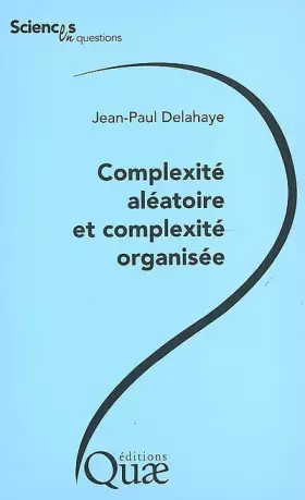 Couverture du produit · Complexité aléatoire et complexité organisée