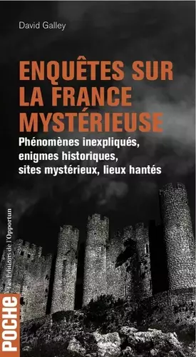 Couverture du produit · Enquêtes sur la France mystérieuse - Phénomènes inexpliqués, énigmes historiques, sites mystérieux