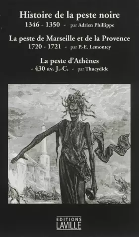 Couverture du produit · Histoire de la peste noire, 1346-1350  La peste de Marseille et de la Provence  La peste d'Athènes