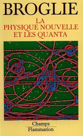 Couverture du produit · La Physique nouvelle et les quanta