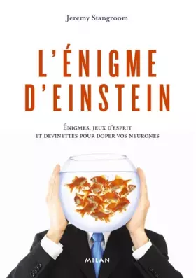 Couverture du produit · L'énigme d'Einstein : Enigmes, jeux d'esprit et devinettes pour doper vos neurones