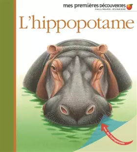 Couverture du produit · L'hippopotame - Mes premières découvertes - De 2 à 5 ans