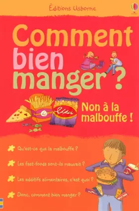 Couverture du produit · comment bien manger ? non à la malbouffe !