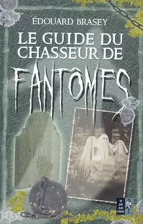Couverture du produit · Le guide du chasseur de fantômes