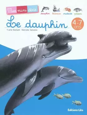 Couverture du produit · Le dauphin - Mes Mini Docs - Dès 4 ans ( périmé )