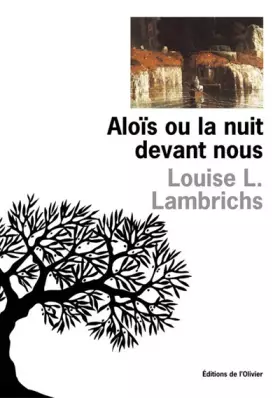 Couverture du produit · Aloïs ou la nuit devant nous