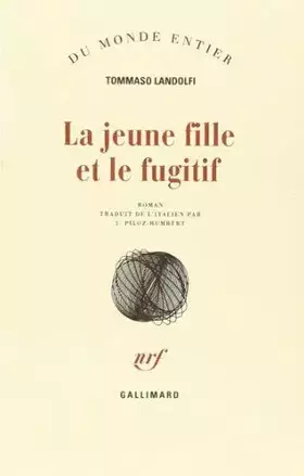 Couverture du produit · La Jeune Fille et le Fugitif de Landolfi. T. (1979) Broché