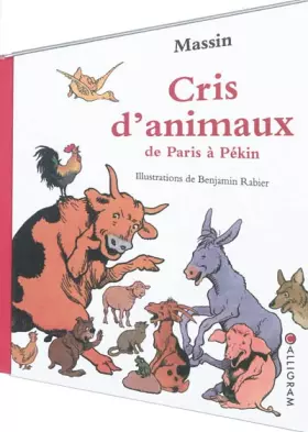 Couverture du produit · Cris d'animaux de Paris à Pékin