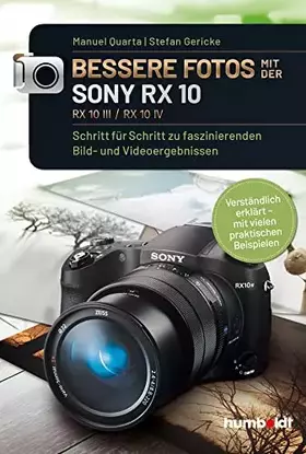 Couverture du produit · Humboldt Verlag Bessere Fotos mit der SONY RX 10, RX10 III / RX10 IV: Schritt für Schritt zu faszinierenden Bild- und Videoerge