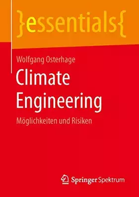 Couverture du produit · Climate Engineering: Möglichkeiten und Risiken (essentials)