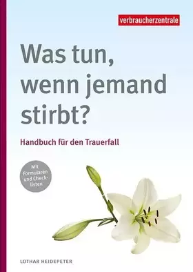 Couverture du produit · Was tun, wenn jemand stirbt?: Handbuch für den Trauerfall