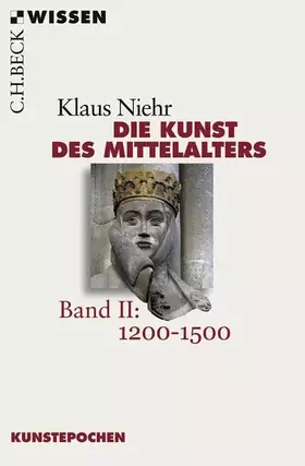 Couverture du produit · Die Kunst des Mittelalters Band 2: 1200 bis 1500: 1200 bis 1500