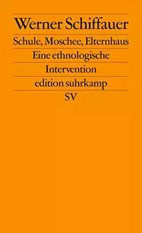 Couverture du produit · Schule, Moschee, Elternhaus: Eine ethnologische Intervention (edition suhrkamp)