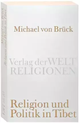 Couverture du produit · Religion und Politik in Tibet (Verlag der Weltreligionen Taschenbuch)