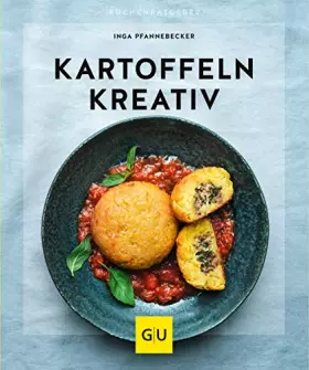 Couverture du produit · Kartoffeln kreativ (GU Küchenratgeber)