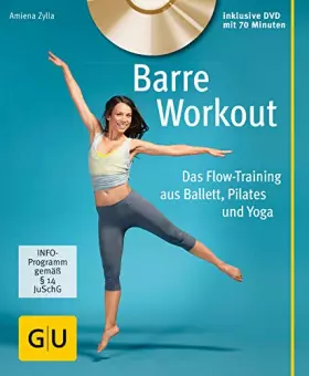 Couverture du produit · Barre Workout (mit DVD): Das Flow-Training aus Ballett, Pilates und Yoga (GU Bewegung)