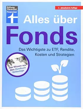 Couverture du produit · Alles über Fonds: Das Wichtigste zu ETF, Rendite, Kosten und Strategien - Für Einsteiger und Fortgeschrittene I Von Stiftung Wa
