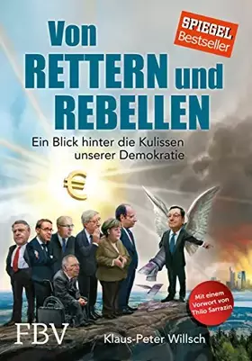 Couverture du produit · Von Rettern und Rebellen: Ein Blick hinter die Kulissen unserer Demokratie: Ein Blick hinter die Kulissen unserer Demokratie. M