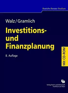 Couverture du produit · Investitions- und Finanzplanung: Eine Einführung in finanzwirtschaftliche Entscheidungen unter Sicherheit (Betriebs-Berater Stu
